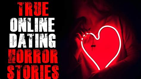 Dating online horror stories